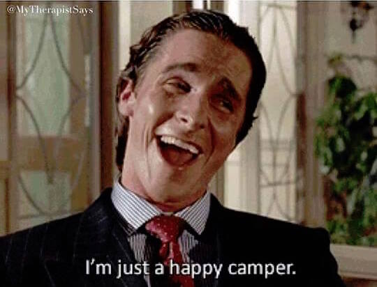 happy camper american psycho patrick bateman.jpg